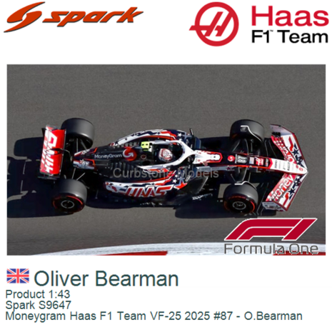 Product 1:43 | Spark S9647 | Moneygram Haas F1 Team VF-25 2025 #87 - O.Bearman