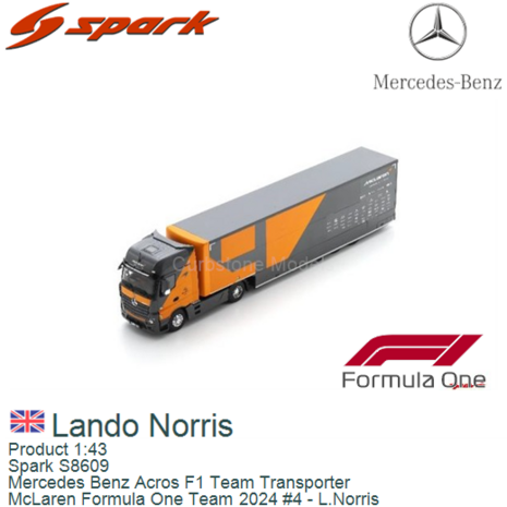 Product 1:43 | Spark S8609 | Mercedes Benz Acros F1 Team Transporter | McLaren Formula One Team 2024 #4 - L.Norris
