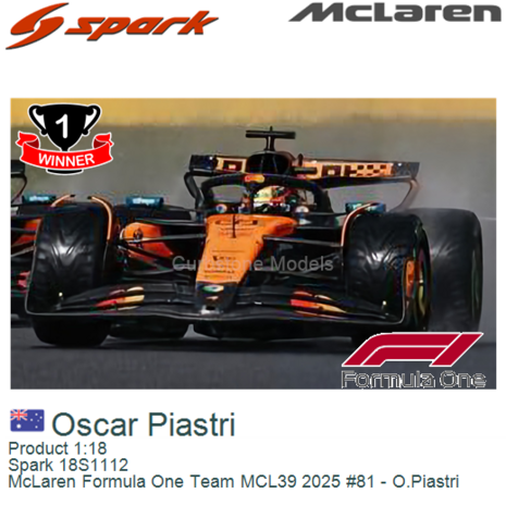 Product 1:18 | Spark 18S1112 | McLaren Formula One Team MCL39 2025 #81 - O.Piastri