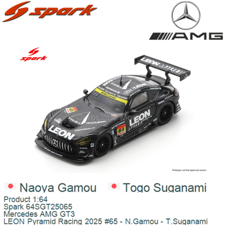 Product 1:64 | Spark 64SGT25065 | Mercedes AMG GT3 | LEON Pyramid Racing 2025 #65 - N.Gamou - T.Suganami