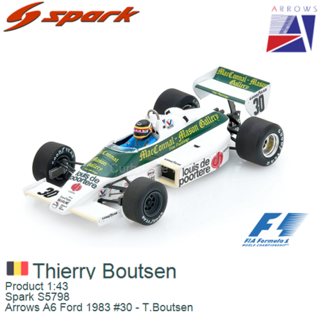 Product 1:43 | Spark S5798 | Arrows A6 Ford 1983 #30 - T.Boutsen
