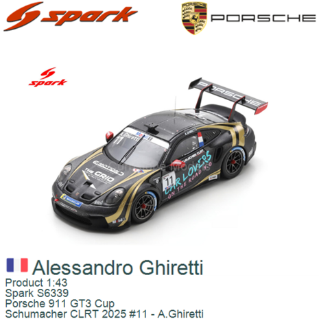 Product 1:43 | Spark S6339 | Porsche 911 GT3 Cup | Schumacher CLRT 2025 #11 - A.Ghiretti