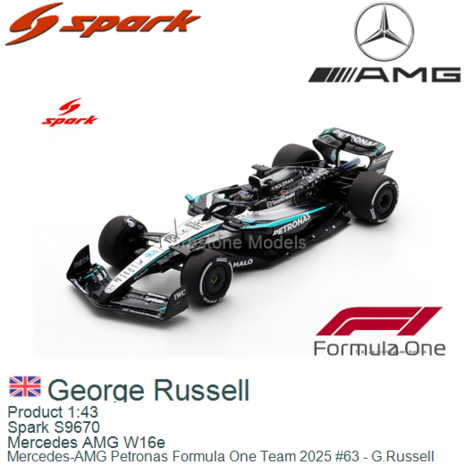 Product 1:43 | Spark S9670 | Mercedes AMG W16e | Mercedes-AMG Petronas Formula One Team 2025 #63 - G.Russell