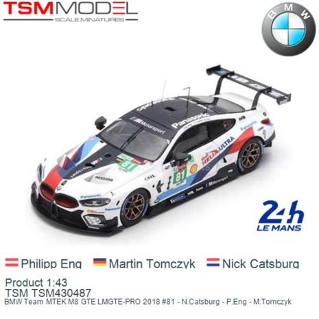 Product 1:43 | TSM TSM430487 | BMW Team MTEK M8 GTE LMGTE-PRO 2018 #81 - N.Catsburg - P.Eng - M.Tomczyk