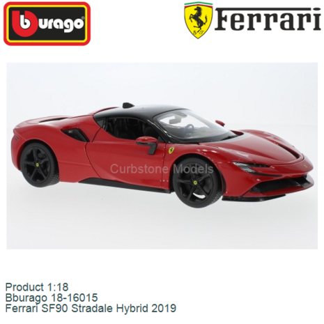 Product 1:18 | Bburago 18-16015 | Ferrari SF90 Stradale Hybrid 2019