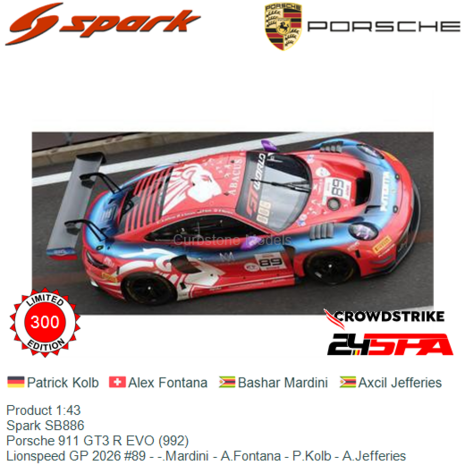 Product 1:43 | Spark SB886 | Porsche 911 GT3 R EVO (992) | Lionspeed GP 2026 #89 - -.Mardini - A.Fontana - P.Kolb - A.Jefferies