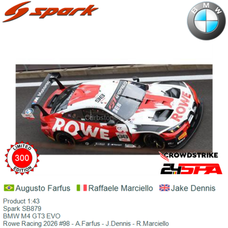 Product 1:43 | Spark SB879 | BMW M4 GT3 EVO | Rowe Racing 2026 #98 - A.Farfus - J.Dennis - R.Marciello