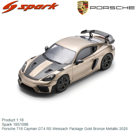 Product 1:18 | Spark 18S1098 | Porsche 718 Cayman GT4 RS Weissach Package Gold Bronze Metallic 2025