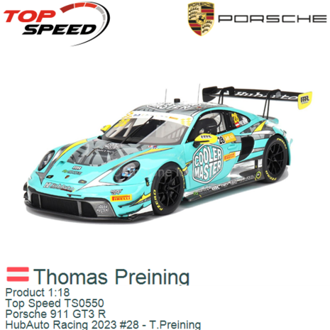 Product 1:18 | Top Speed TS0550 | Porsche 911 GT3 R | HubAuto Racing 2023 #28 - T.Preining