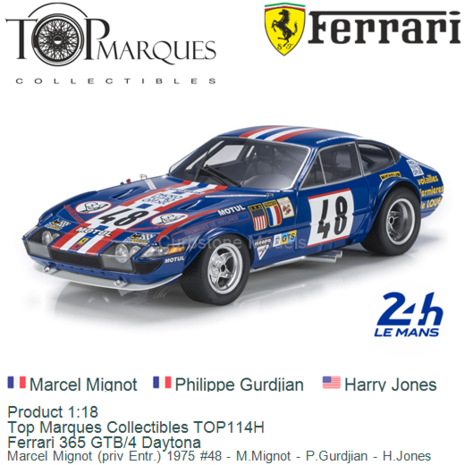 Product 1:18 | Top Marques Collectibles TOP114H | Ferrari 365 GTB/4 Daytona | Marcel Mignot (priv Entr.) 1975 #48 - M.Mignot - 