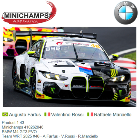 Product 1:43 | Minichamps 410262046 | BMW M4 GT3 EVO | Team WRT 2025 #46 - A.Farfus - V.Rossi - R.Marciello