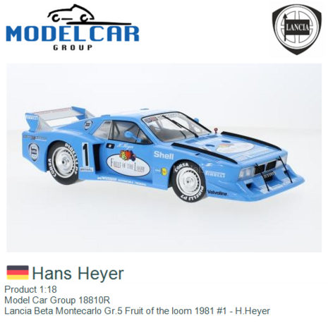 Product 1:18 | Model Car Group 18810R | Lancia Beta Montecarlo Gr.5 Fruit of the loom 1981 #1 - H.Heyer