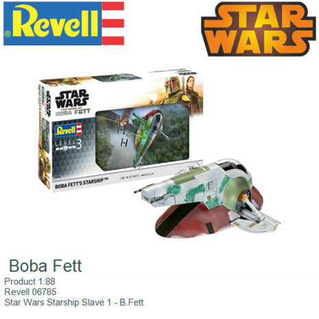 Product 1:88 | Revell 06785 | Star Wars Starship Slave 1 - B.Fett