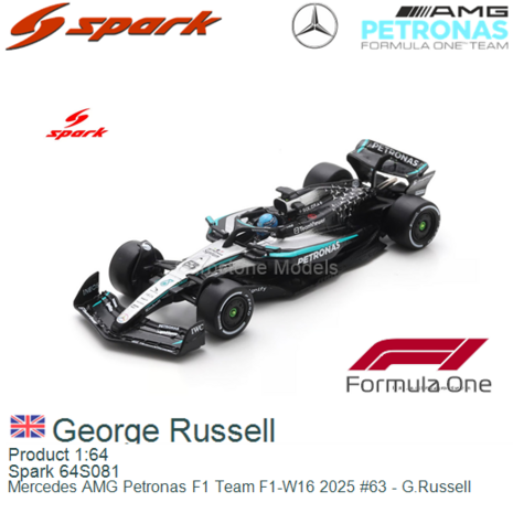 Product 1:64 | Spark 64S081 | Mercedes AMG Petronas F1 Team F1-W16 2025 #63 - G.Russell