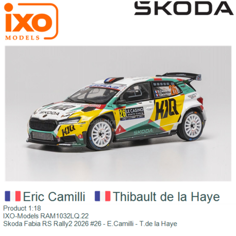 Product 1:18 | IXO-Models RAM1032LQ.22 | Skoda Fabia RS Rally2 2026 #26 - E.Camilli - T.de la Haye