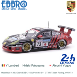 Modelauto 1:43 | Ebbro EBB43182 | Porsche 911 GT3 R Taisan Racing 2000 #73 Modelauto 1:43 | Ebbro EBB43182 | Porsche 911 GT3 R Taisan Racing 2000 #73