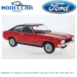 Modelauto 1:18 | Model Car Group MCG18083 | Ford Capri 1600 GT MK.1 Red / Black 1973 Modelauto 1:18 | Model Car Group MCG18083 | Ford Capri 1600 GT MK.1 Red / Black 1973