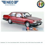Modelauto 1:43 | Neo Scale Models 45605 | Alfa Romeo Alfa 6 2500I Donker Rood metallic 1985 Modelauto 1:43 | Neo Scale Models 45605 | Alfa Romeo Alfa 6 2500I Donker Rood metallic 1985