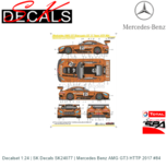 Decalset 1:24 | SK Decals SK24077 | Mercedes Benz AMG GT3 HTTP 2017 #84 Decalset 1:24 | SK Decals SK24077 | Mercedes Benz AMG GT3 HTTP 2017 #84