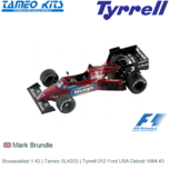 Bouwpakket 1:43 | Tameo SLK033 | Tyrrell 012 Ford USA Detroit 1984 #3 Bouwpakket 1:43 | Tameo SLK033 | Tyrrell 012 Ford USA Detroit 1984 #3