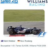 Bouwpakket 1:43 | Tameo SLK036 | Williams FW28 2006 Bouwpakket 1:43 | Tameo SLK036 | Williams FW28 2006