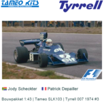 Bouwpakket 1:43 | Tameo SLK103 | Tyrrell 007 1974 #3 Bouwpakket 1:43 | Tameo SLK103 | Tyrrell 007 1974 #3
