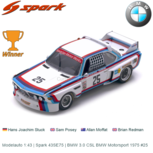Modelauto 1:43 | Spark 43SE75 | BMW 3.0 CSL BMW Motorsport 1975 #25 Modelauto 1:43 | Spark 43SE75 | BMW 3.0 CSL BMW Motorsport 1975 #25