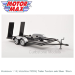 Modelauto 1:18 | MotorMax 76009 | Trailer Tandem axle Silver / Black Modelauto 1:18 | MotorMax 76009 | Trailer Tandem axle Silver / Black