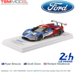 Modelauto 1:43 | TSM TSM430289 | Ford GT LMGTE-Pro Ford Chip Canassi Team USA 2017 #69 Modelauto 1:43 | TSM TSM430289 | Ford GT LMGTE-Pro Ford Chip Canassi Team USA 2017 #69