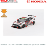 Modelauto 1:43 | TSM TSM430444 | Honda Civic Type R TCR 2018 #97 Modelauto 1:43 | TSM TSM430444 | Honda Civic Type R TCR 2018 #97