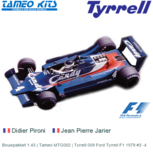 Bouwpakket 1:43 | Tameo MTG002 | Tyrrell 009 Ford Tyrrell F1 1979 #3 -4 Bouwpakket 1:43 | Tameo MTG002 | Tyrrell 009 Ford Tyrrell F1 1979 #3 -4