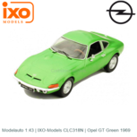 Modelauto 1:43 | IXO-Models CLC318N | Opel GT Green 1969 Modelauto 1:43 | IXO-Models CLC318N | Opel GT Green 1969