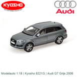 Modelauto 1:18 | Kyosho 9221G | Audi Q7 Grijs 2006 Modelauto 1:18 | Kyosho 9221G | Audi Q7 Grijs 2006