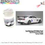| Zero Paints ZP-1665 | Airbrush Paint 30ml Ford Mustang GT4 White 2019 #17 | Zero Paints ZP-1665 | Airbrush Paint 30ml Ford Mustang GT4 White 2019 #17