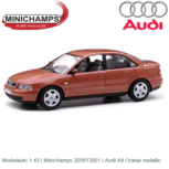 Modelauto 1:43 | Minichamps 200613001 | Audi A4 Oranje metallic Modelauto 1:43 | Minichamps 200613001 | Audi A4 Oranje metallic