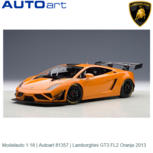 Modelauto 1:18 | Autoart 81357 | Lamborghini GT3 FL2 Oranje 2013 Modelauto 1:18 | Autoart 81357 | Lamborghini GT3 FL2 Oranje 2013