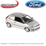 Modelauto 1:43 | Minichamps 940081120 | Ford Fiesta Zilver 2002 Modelauto 1:43 | Minichamps 940081120 | Ford Fiesta Zilver 2002