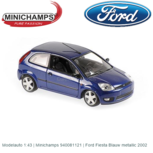 Modelauto 1:43 | Minichamps 940081121 | Ford Fiesta Blauw metallic 2002 Modelauto 1:43 | Minichamps 940081121 | Ford Fiesta Blauw metallic 2002