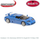 Modelauto 1:43 | Minichamps 940102110 | Bugatti EB 110 Blauw 1994 Modelauto 1:43 | Minichamps 940102110 | Bugatti EB 110 Blauw 1994
