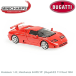 Modelauto 1:43 | Minichamps 940102111 | Bugatti EB 110 Rood 1994 Modelauto 1:43 | Minichamps 940102111 | Bugatti EB 110 Rood 1994