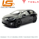 Modelauto 1:18 | LS Collectibles LS030E | Tesla Model X Black 2016 Modelauto 1:18 | LS Collectibles LS030E | Tesla Model X Black 2016