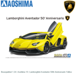 Bouwpakket 1:24 | Aoshima 10 | Lamborghini Aventador 50th Anniversario Yellow Bouwpakket 1:24 | Aoshima 10 | Lamborghini Aventador 50th Anniversario Yellow