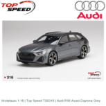 Modelauto 1:18 | Top Speed TS0316 | Audi RS6 Avant Daytona Grey Modelauto 1:18 | Top Speed TS0316 | Audi RS6 Avant Daytona Grey