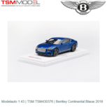 Modelauto 1:43 | TSM TSM430376 | Bentley Continental Blauw 2018 Modelauto 1:43 | TSM TSM430376 | Bentley Continental Blauw 2018