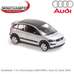 Modelauto 1:43 | Minichamps 940019000 | Audi A2 Zilver 2000 Modelauto 1:43 | Minichamps 940019000 | Audi A2 Zilver 2000