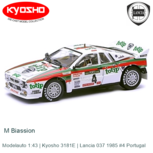 Modelauto 1:43 | Kyosho 3181E | Lancia 037 1985 #4 Portugal Modelauto 1:43 | Kyosho 3181E | Lancia 037 1985 #4 Portugal