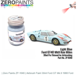 | Zero Paints ZP-1640 | Airbrush Paint 30ml Ford GT Mk.II 1966 Ford | Zero Paints ZP-1640 | Airbrush Paint 30ml Ford GT Mk.II 1966 Ford