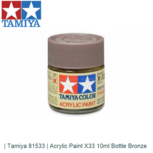 | Tamiya 81533 | Acrylic Paint X33 10ml Bottle Bronze | Tamiya 81533 | Acrylic Paint X33 10ml Bottle Bronze