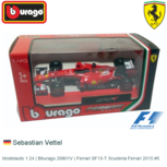 Modelauto 1:24 | Bburago 26801V | Ferrari SF15-T Scuderia Ferrari 2015 #5 Modelauto 1:24 | Bburago 26801V | Ferrari SF15-T Scuderia Ferrari 2015 #5