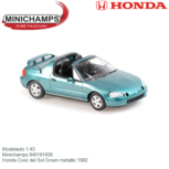 Modelauto 1:43 | Minichamps 940191930 | Honda Civic del Sol Groen metallic 1992 Modelauto 1:43 | Minichamps 940191930 | Honda Civic del Sol Groen metallic 1992